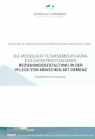 Hochschule Osnabrück Modellhafte Impflementierung des Expertenstandards "Beziehungsgestaltung in der Pflege von Menschen mit Demenz"