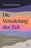 Kneipp Verlag Die Veredelung der Zeit